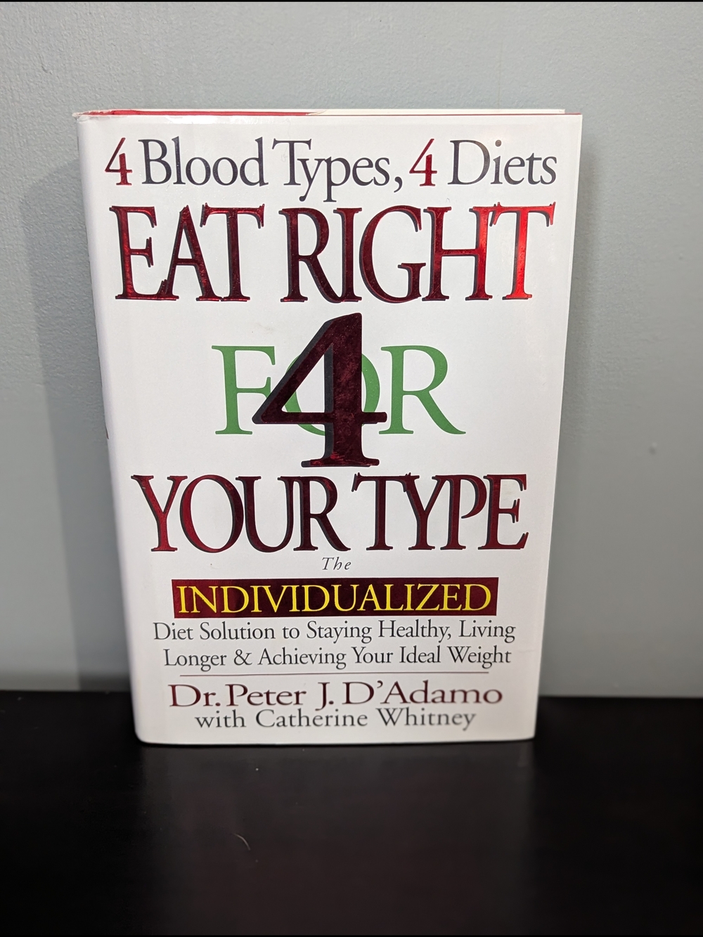 4/$10 📚 Eat Right 4 Your Type By Dr Peter‎ J D'Adamo